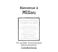 Bienvenue à Millau: Un guide touristique personnalisé