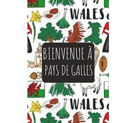 Bienvenue à Pays de Galles: 6x9 Carnet de voyage I Journal de voyage avec instructions, Checklists et Bucketlists, cadeau parfait pour votre séjour et pour chaque voyageur.