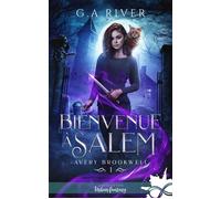 Bienvenue à Salem Avery Brookwell, T1 - G.A. River - Collection Infinity - broché - Roman