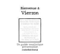 Bienvenue à Vierzon: Un guide touristique personnalisé