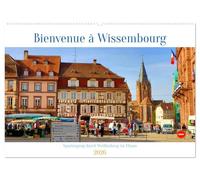 Bienvenue à Wissembourg. Spaziergang durch Weißenburg im Elsass (Wandkalender 2026 DIN A2 quer), CALVENDO Monatskalender: Spaziergang durch Wissembourg / Weißenburg