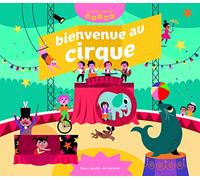 Mathilde Brechet – Bienvenue au cirque – Document jeunesse dès 3 ans – Cartonné – Gallimard
