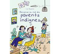 Bienvenue au club des parents indignes
