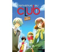 Bienvenue au club - tome 1 Des losers
