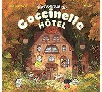 Bienvenue au Coccinelle hôtel !