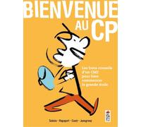Bienvenue au CP - Les Bons conseils d'un CM2 pour bien commencer la grande école