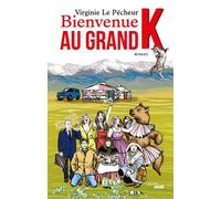 Bienvenue au grand K