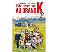 Bienvenue au grand K