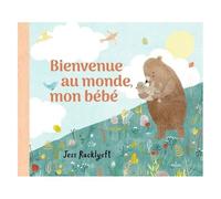 Jess Racklyeft – Bienvenue au monde, mon bébé – Tout-carton – Cartonné – Milan