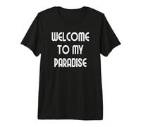 Bienvenue au Paradis T-Shirt Haut de Gamme