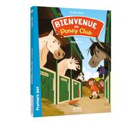 Bienvenue au Poney Club – Tome 1 : Le Nouveau – Auzou