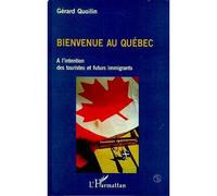 Bienvenue au québec Gérard Quoilin (Auteur)