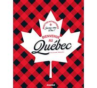 Bienvenue au Québec: Sucrez-vous le bec !