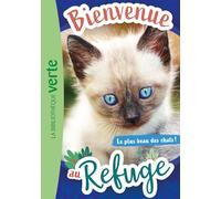 Bienvenue au refuge 09 - Le plus beau des chats !