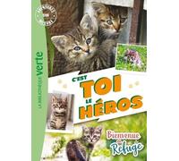 Bienvenue Au Refuge - C'est Toi Le Héros