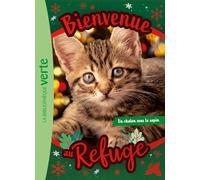 Bienvenue au refuge Hors-série XXL - Le chaton de Noël