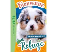 Bienvenue au refuge, Tome 16 - Un berger au grand coeur