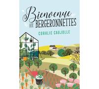 Bienvenue aux Bergeronnettes - Coralie Caujolle - Eyrolles - broché - Roman