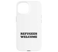 Bienvenue aux réfugiés | Déclaration Pro-Immigration sur Les Droits de l'homme Coque pour iPhone 15