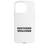 Bienvenue aux réfugiés | Déclaration Pro-Immigration sur Les Droits de l'homme Coque pour iPhone 15 Pro Max