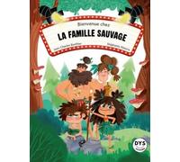 Bienvenue chez la famille Sauvage