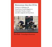 Bienvenue chez les Ch'tis: Scénario et dialogues de Dany Boon, Franck Magnier et Alexandre Charlot, d'après une idée originale de Dany Boon (Fremdsprachentexte)