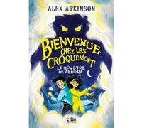 Bienvenue chez les Croquemort - Tome 1 Le monstre de cendre Alex Atkinson (Auteur), Guillaume Denay (Traduction)