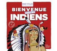 Bienvenue chez les Indiens Elisabeth de Lambilly (Auteur), Rémi Saillard (Illustration)