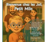 Bienvenue chez les Joli, petit Milo