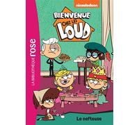 Bienvenue chez les Loud 10 - La cafteuse - Nickelodeon - Bb Rose Verte - Poche - Roman cadet dès 6 ans
