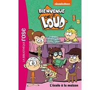 Bienvenue chez les Loud 20 - L'école à la maison