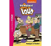 Bienvenue chez les Loud 29 - Panique à l'école !