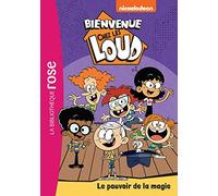 Bienvenue chez les Loud 35 - Le pouvoir de la magie