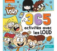 Bienvenue chez les Loud - 365 Activités