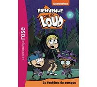 Bienvenue chez les Loud 37 - Le fantôme du campus - Collectif - Bb Rose Verte - Poche - Roman cadet