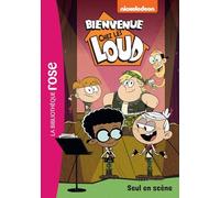 Bienvenue chez les Loud 45 - Seul en scène