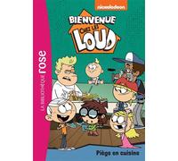 Bienvenue chez les Loud 49 - Piège en cuisine