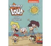 Bienvenue chez les Loud - Hors série - Ça va chauffer !