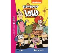 Bienvenue Chez Les Loud - Tome 13 - Ras Le Bol !