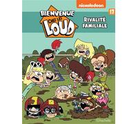 Bienvenue chez Les Loud - Tome 17 - Collectif - Hachette Comics - cartonné - Bande dessinée jeunesse