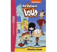 Bienvenue chez les Loud Tome 9 : Détective Lincoln