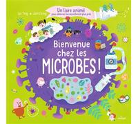 Bienvenue chez les microbes ! - Un livre animé pour tout comprendre sur les microbes - Jam Dong - Milan Eds - cartonné - Document jeunesse
