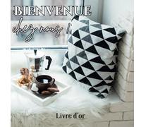 Bienvenue chez Nous: Livre d'or Airbnb, Gîte, Maison d'Hôte, Hôtel, Location Saisonnière, Vacances à la Campagne, Montagne, Mer | Livret Bienvenue ... type d'Hébergement Touristique | 100 Pages