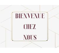 Bienvenue Chez Nous: Livre d'or pour AirBnB, Chalet, Maison de vacances, Maison de Campagne et Maison de Plage