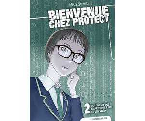 Bienvenue chez Protect - tome 2 De l'impact des smartphones sur le jeu vidéo