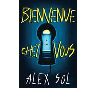 Bienvenue chez vous