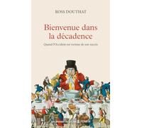 Bienvenue Dans La Décadence - Quand L'occident Est Victime De Son Succès