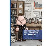 Bienvenue dans le laboratoire de l'absurde - Pascal Lionnet - Edilivre-Aparis - broché - Bande dessinée jeunesse
