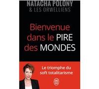 Bienvenue dans le pire des mondes Natacha Polony (Auteur)