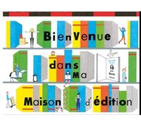 Bienvenue dans ma maison d'édition
